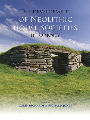 cover image of The Development of Neolithic House Societies in Orkney
